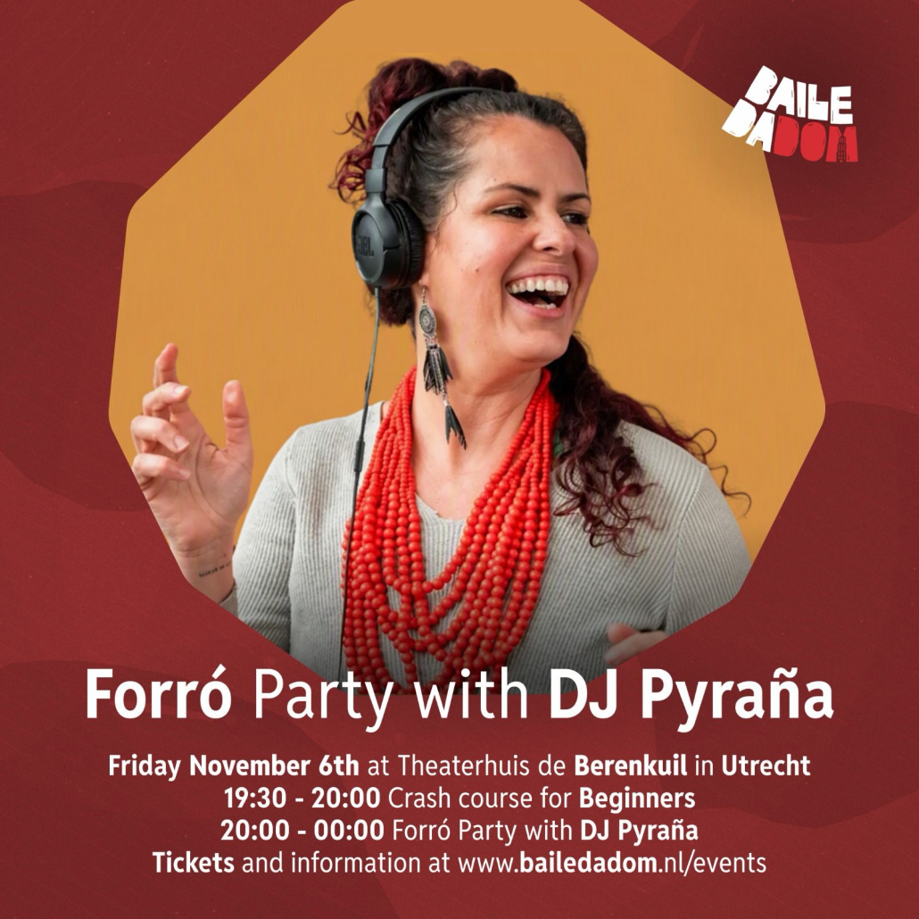 Forró Party with DJ Pyraña